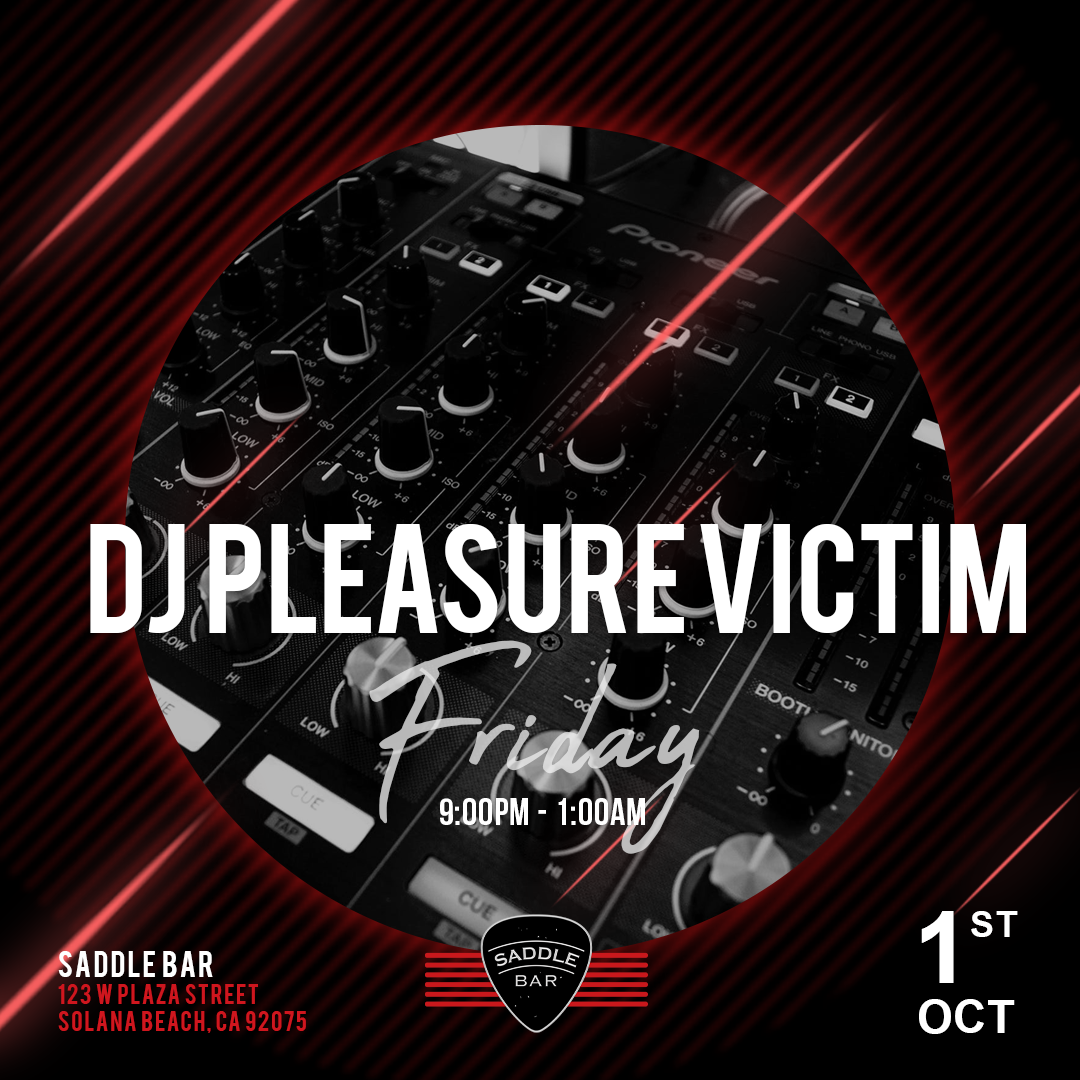 Friday, October 1st 2021 - Spinning 9pm-1am ** Dj Pleasure Victim**