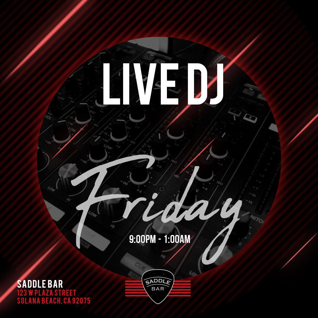 Every Friday - 2021 - Spinning 9pm-1am ** LIVE DJ**